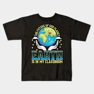 Earth Day Classroom Teacher Environmental Awareness Kids T-Shirt